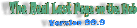 The Real Last Page on the Web-Version 9.9